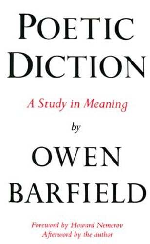 Poetic Diction: A Study in Meaning by Owen Barfield: Used