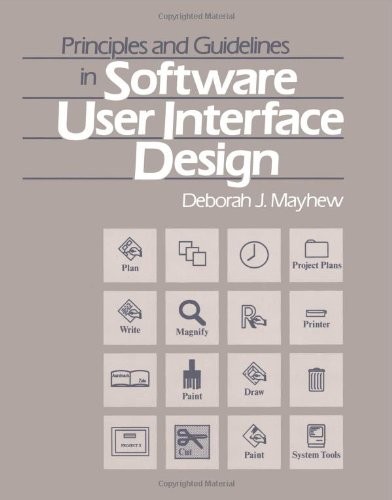 Principles and Guidelines in Software User Interface Design – J. Mayhew, Deb…