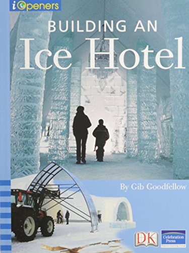 Iopeners Building an Ice Hotel Single Grade 5 2005c by Celebration Press