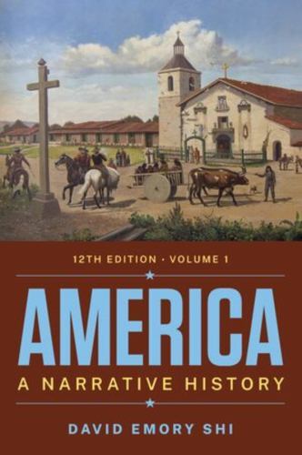 America : A Narrative History (Volume 1) by David E. Shi (2022, Trade Paperback)