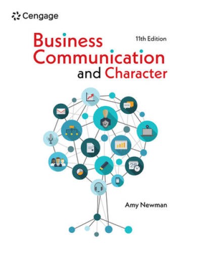 Business Communication and Character – Paperback By Newman, Amy – GOOD