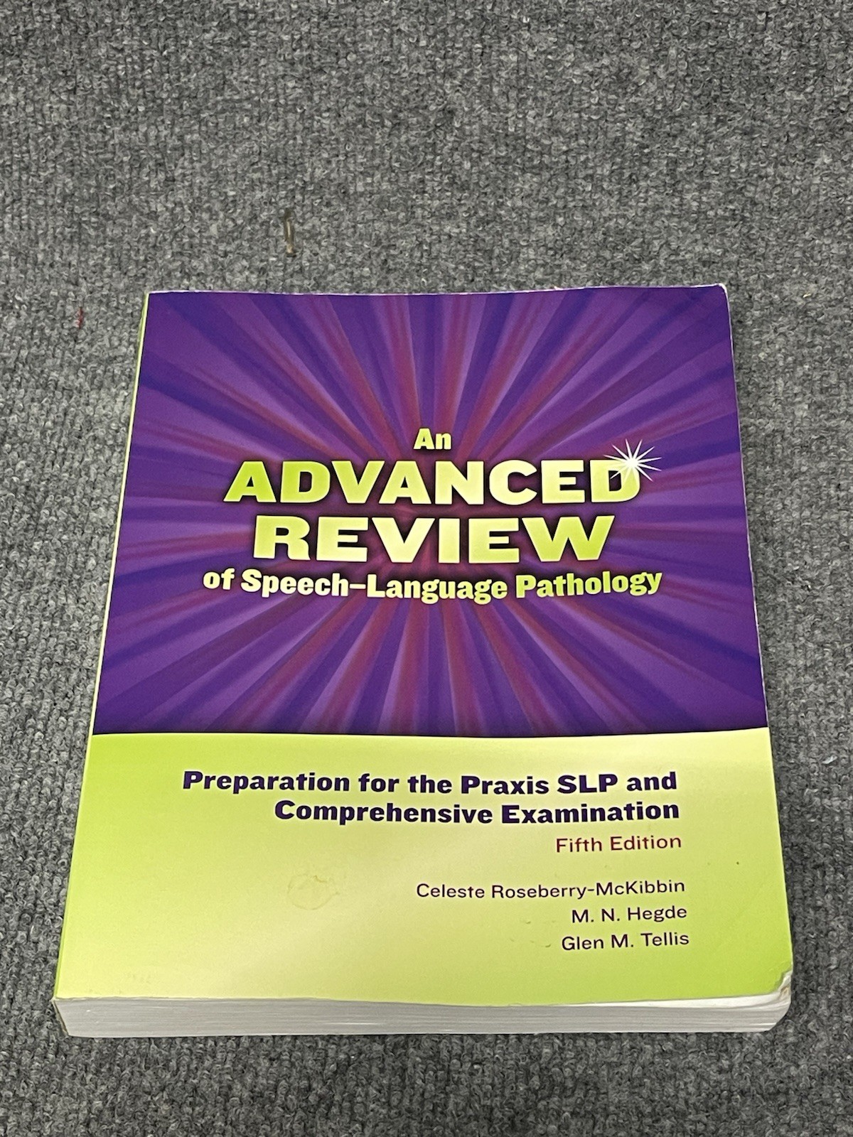 An Advanced Review of Speech-Language Pathology: Preparation for the Praxis SL..
