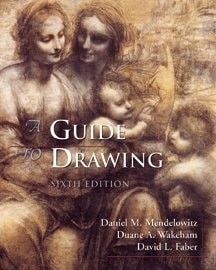A Guide to Drawing, 6th Edition, Mendelowitz, Daniel M.,Wakeham, Duane A.,Faber,