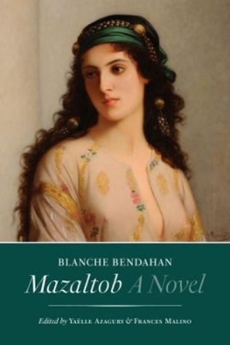 Blanche Bendahan Mazaltob (Paperback) (UK IMPORT)