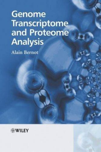 Genome Transcriptome and Proteome Analysis, Paperback by Bernot, Alain, Brand…