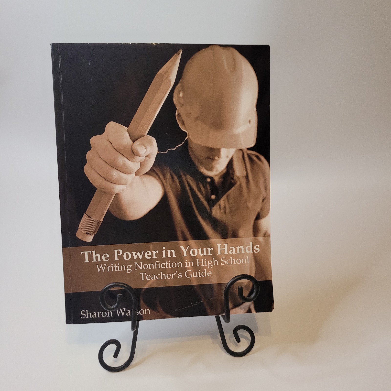 THE POWER IN YOUR HANDS: Writing Nonfiction in High School, TEACHER GUIDE