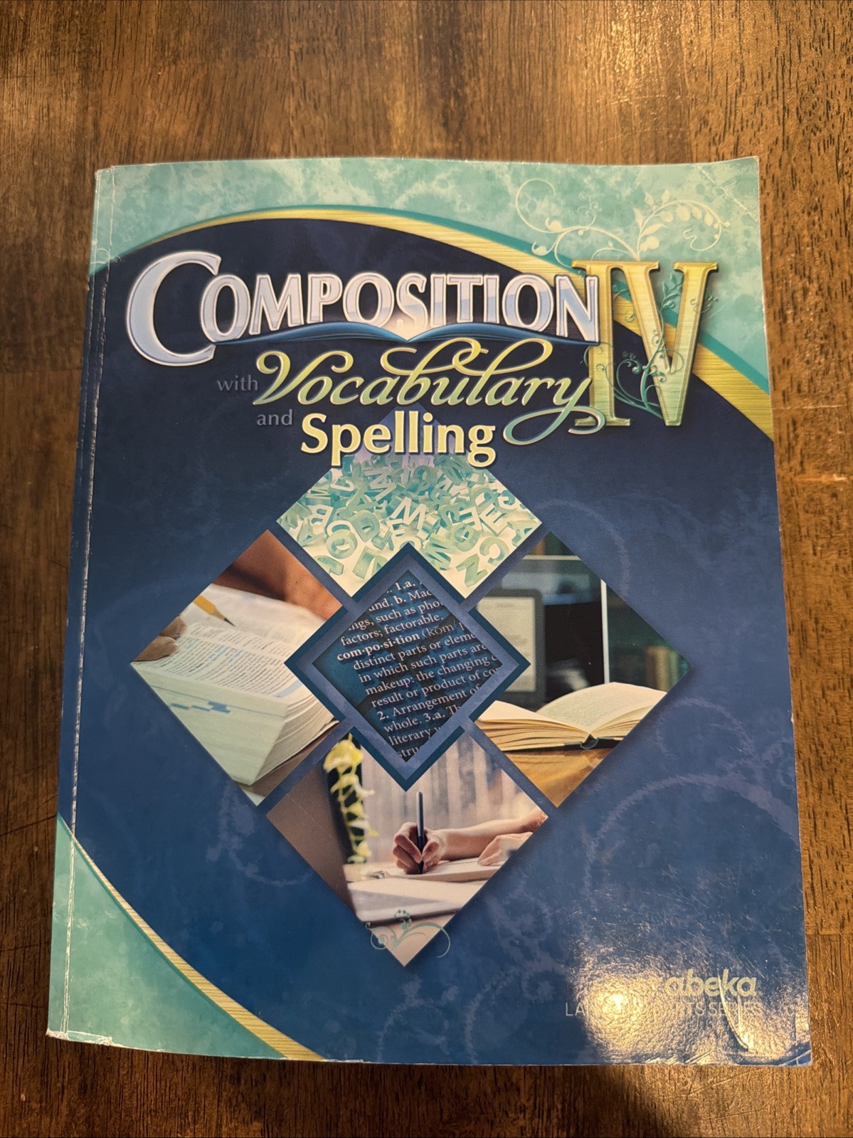 Abeka Composition with Vocabulary and Spelling IV 10th Grade – Current Edition