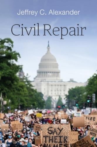 Jeffrey C. Alexander Civil Repair (Paperback)
