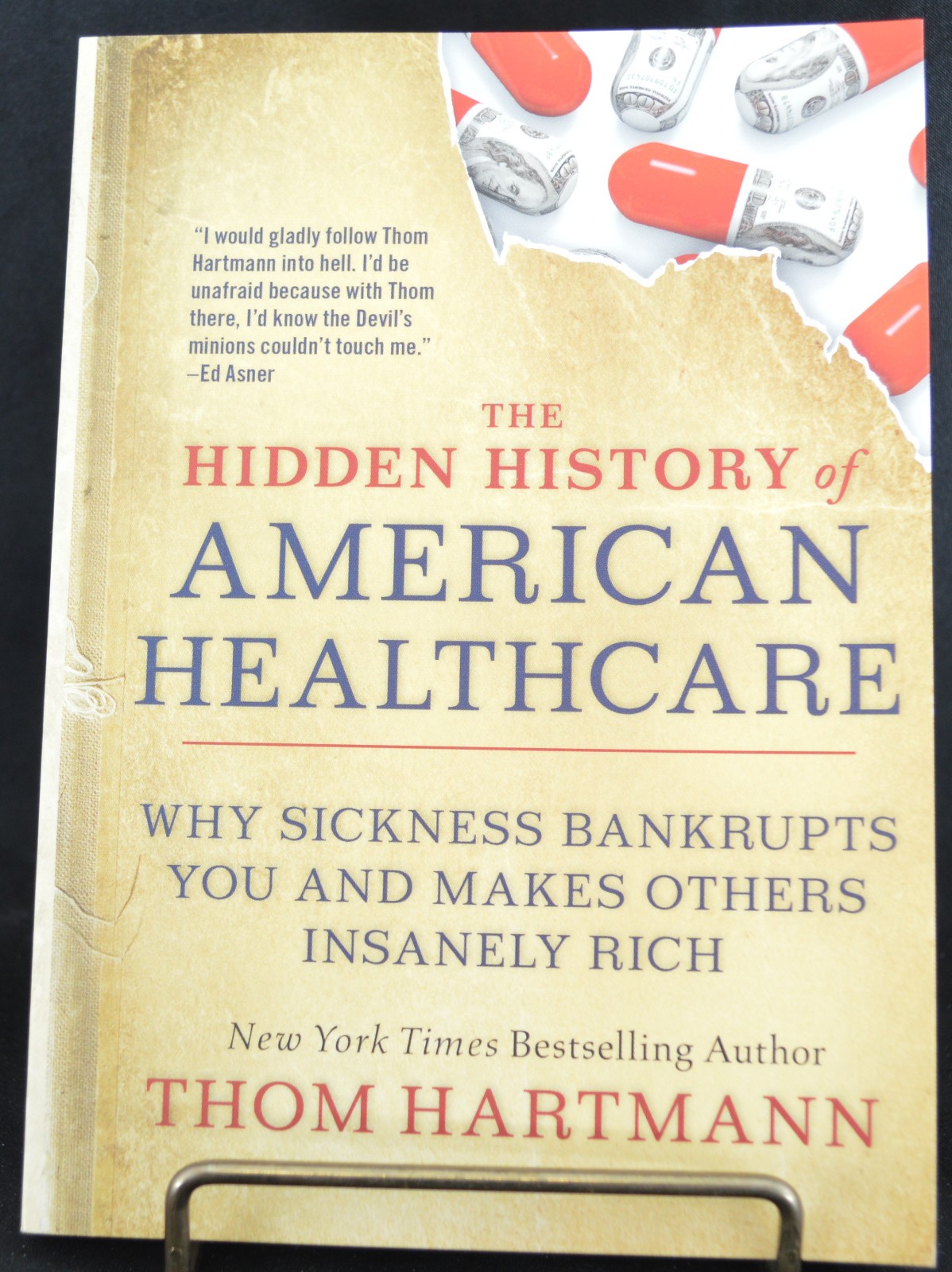 HIDDEN HISTORY OF AMERICAN HEALTHCARE By Thom Hartmann 2021 PB 1st Ed NEW