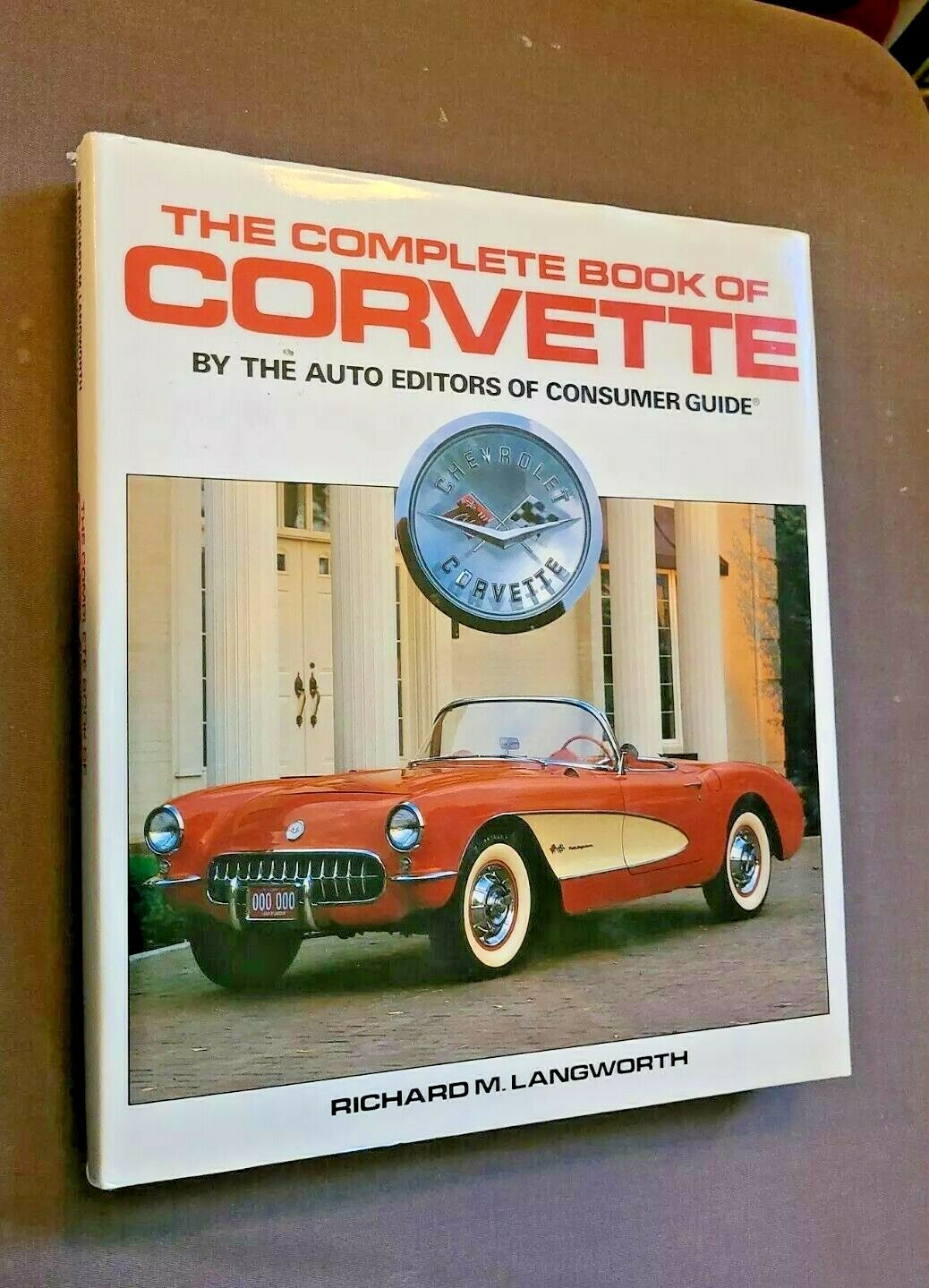 Complete Book of Corvette by Richard Langworth (1987, Hardcover w/DJ) NICE)