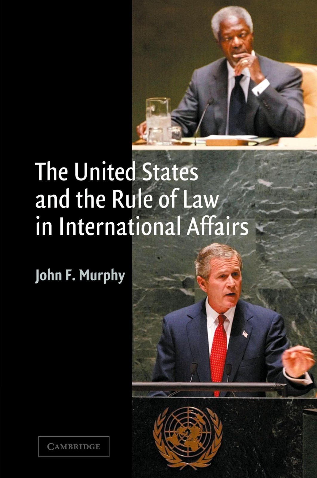 The United States and the Rule of Law in International Affairs – paperback M…