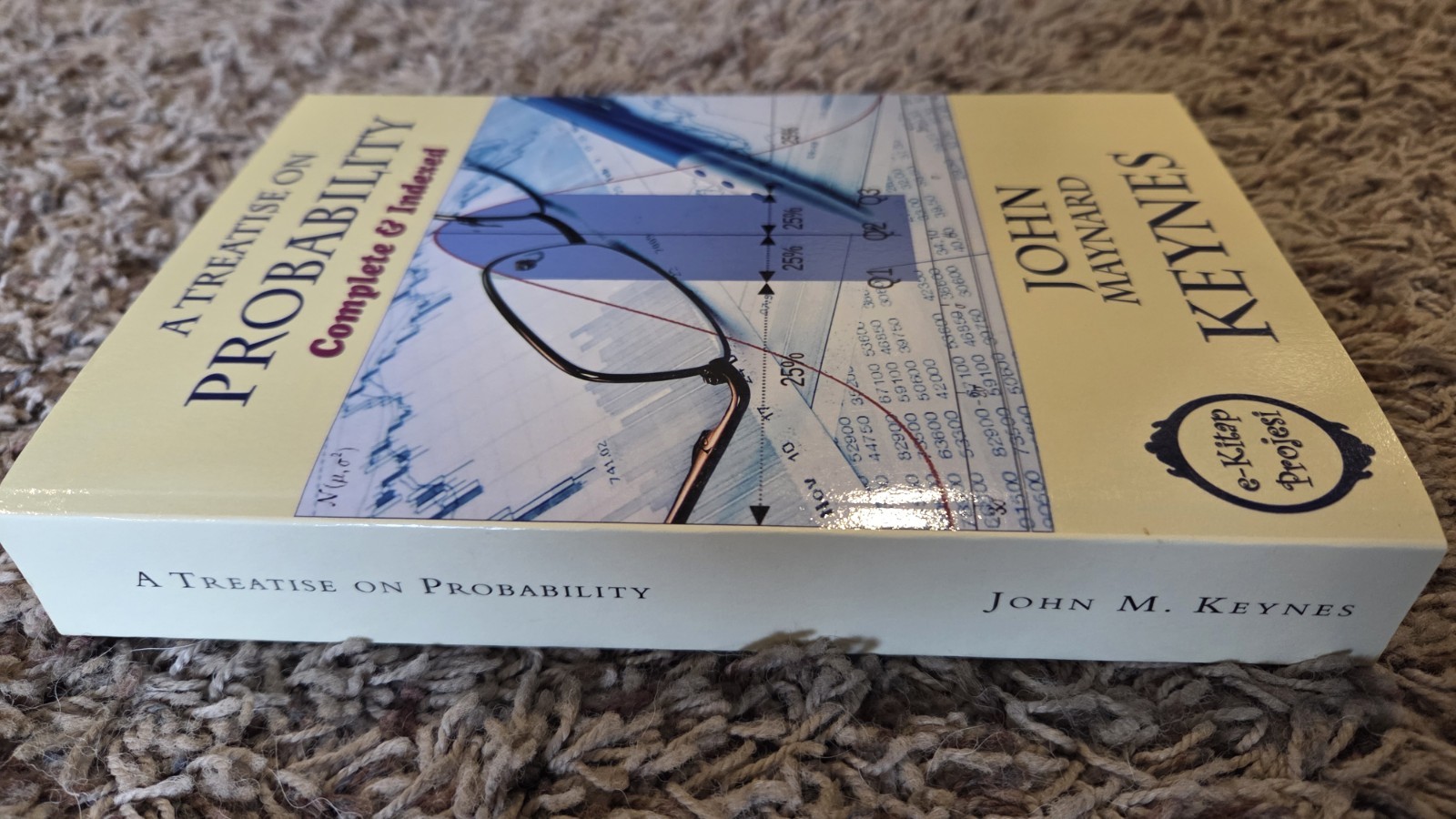 A Treatise On Probability Complete And Indexed By Keynes