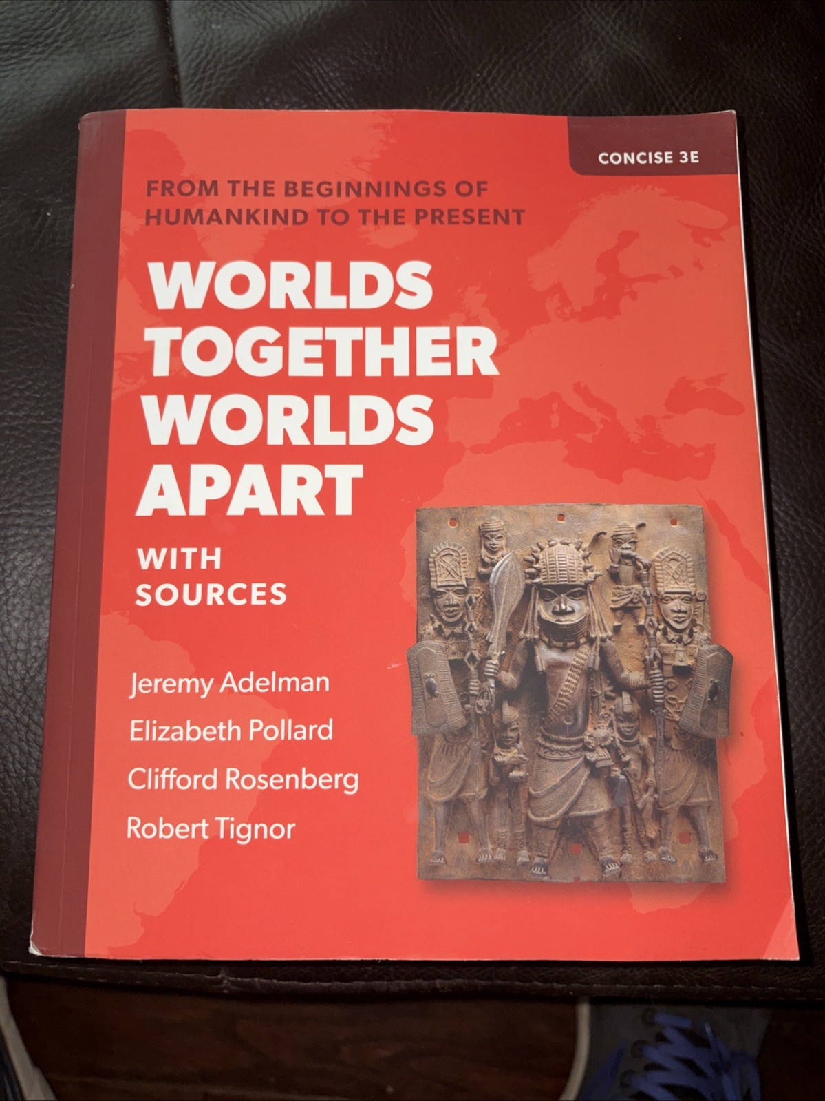 Worlds Together, Worlds Apart By Adelman, Pollard, Rosenberg, And Tignor