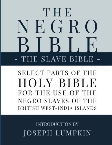 The Negro Bible – The Slave Bible (Paperback)