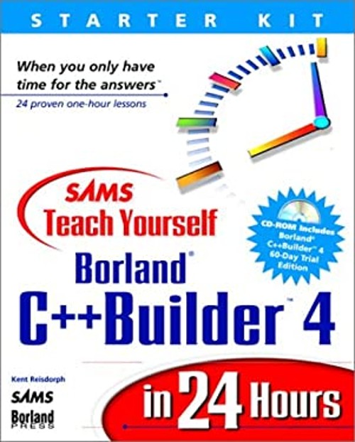 Sams Teach Yourself Borland C++ Builder 3 in 21 Days Kent Reisdor