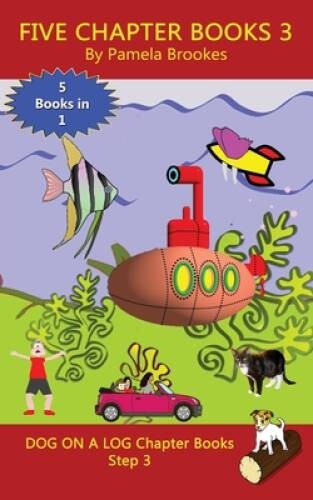 Five Chapter Books 3: Systematic Decodable Books for Phonics Readers – VERY GOOD